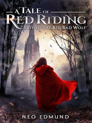 cover image of A Tale of Red Riding, Fate of the Big Bad Wolf